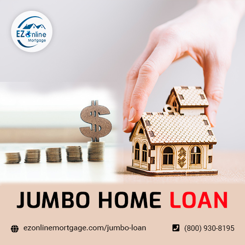 Everything You Should Know About a Jumbo Home Loan